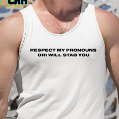 Riley Respect My Pronouns Or I Will Stab You Shirt