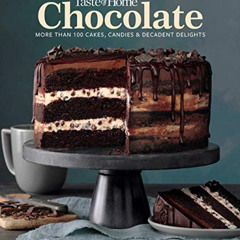 free EPUB 📁 Taste of Home Chocolate: 100 Cakes, Candies and Decadent Delights (TOH M