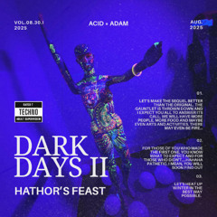 Hathor's Feast - Dark Days II