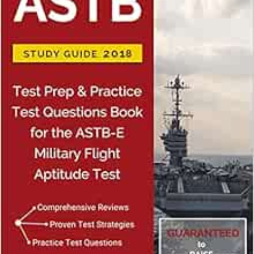 READ EPUB 🖍️ ASTB Study Guide 2018: Test Prep & Practice Test Questions Book for the