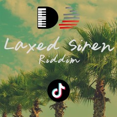 Laxed Siren Riddim