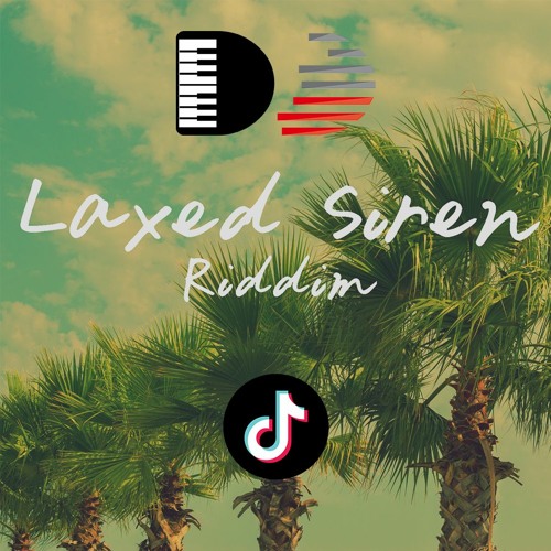 Laxed Siren Riddim