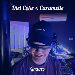 Diet Coke X Caramelle (Graves Mashup) [FREE DOWNLOAD]