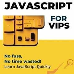 🌽FREE [EPUB & PDF] Simplified JavaScript for Very Important Programmers The Fast Track to 🌽