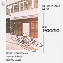 Klub Pedalo | Creative Discotheque, Santoro & Blair, Samy Bacca | Live at Zukunft