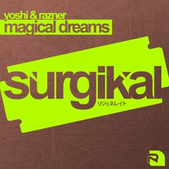 Yoshi & Razner - Magical Dreams (OUT NOW)