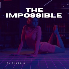 TRACK 4-THE IMPOSSIBLE