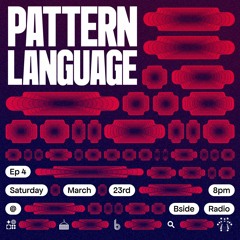 Pattern Language Episode 4