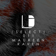 Drone Select 011 /// Maureen Raven