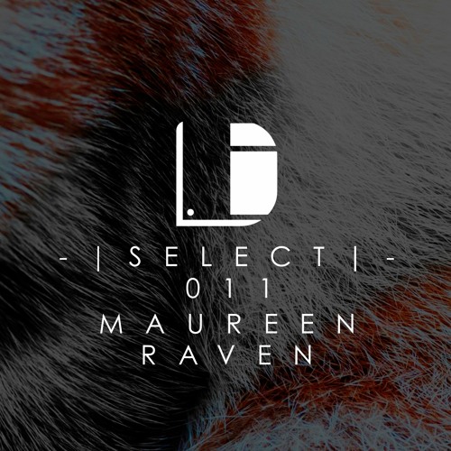 Drone Select 011 /// Maureen Raven