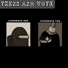 FnF' - Think and Vote (Think but Black Imposter and Red Crewmate sings it)