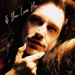 If You Love Her