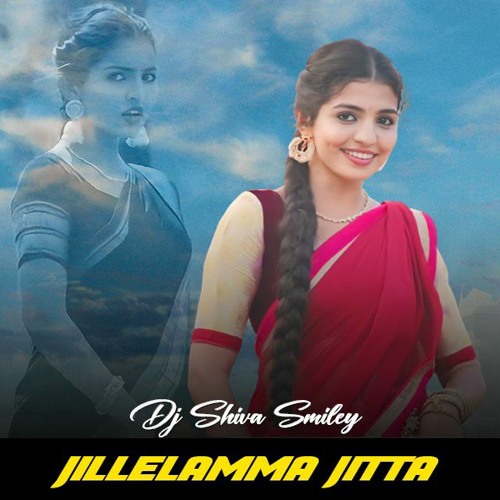 Jillelamma Jitta New Folk Song Dj Shiva Smiley Remix