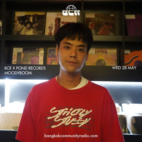 Pond Records - Moodyboom 28th May 2025 | Bangkok Community Radio
