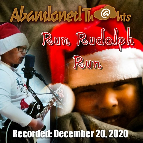 Stream Run Rudolph Run By Abandoned Thoughts Listen Online For Free On Soundcloud Stream Run Rudolph Run By Abandoned Thoughts Listen Online For Free On Soundcloud