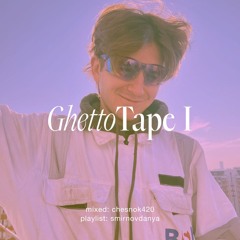 GhettoTape I