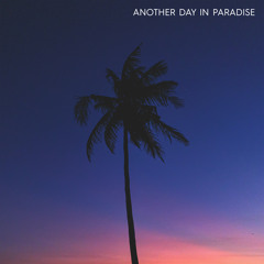 Another Day In Paradise