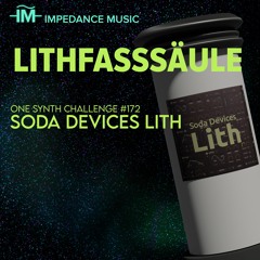 Impedance Music - Die Lithfaßsäule (OSC#172 Lith)