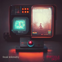 Freak Telemetry (unreleased)