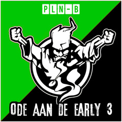Ode aan de Early 3