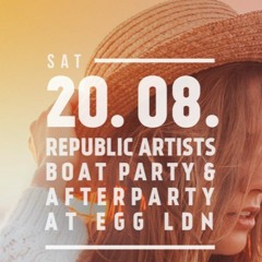 Sendlak@ Republic Artists Boat party 20.08.22