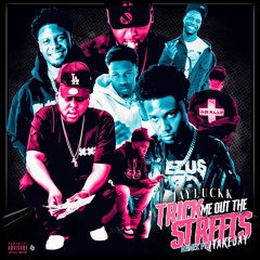 Trick Me Out The Streets (Remix) Ft. 1TakeJay
