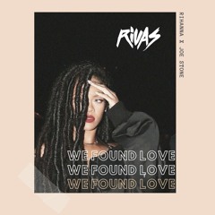 Rihanna x Joe Stone - We Found Love (Rivas 'Superstar' Bootleg)