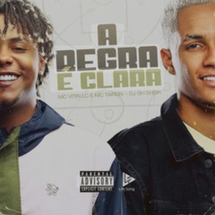 A REGRA É CLARA - MC VITIN LC, MC TAIRON | DJ GH SHEIK | MTzin Beats