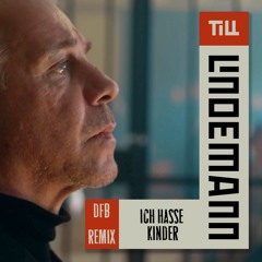 Till Lindemann - Ich Hasse Kinder (Dreadful Broz remix)