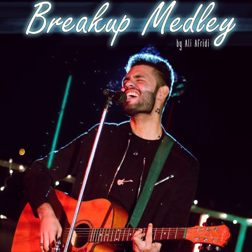 Breakup Medley 2020 - Ali Afridi