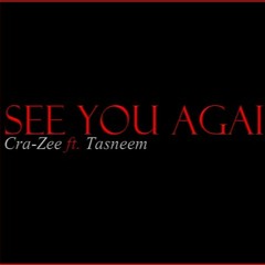 'See You Again' by Charlie Puth & Wiz Khalifa (Cra-Zee Ft. Tasneem)