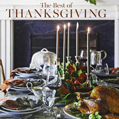 GET EPUB 💏 The Best of Thanksgiving (Williams-Sonoma): Recipes and Inspiration for a