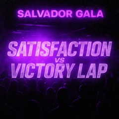 Satisfaction Vs Victory Lap (Radio Edit)