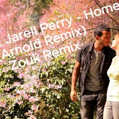 Deebs & Jarell Perry - Home (Arnold Remix) Zouk Remix