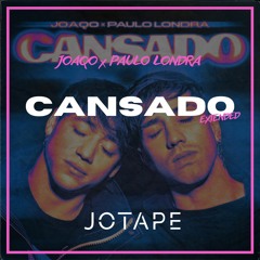 Joaqo, Paulo Londra - Cansado (Jotape Extended)