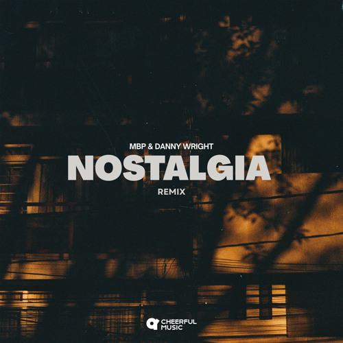Nostalgia (MBP Remix)