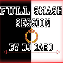 Full Smash Bounce Session Mixed by Dj Gabo