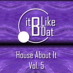 House About It - Vol. 5