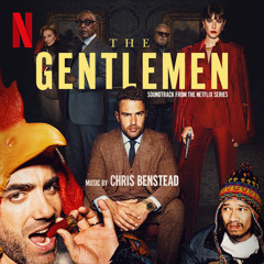 Stream Chris Benstead | Listen to The Gentlemen (Soundtrack from ...