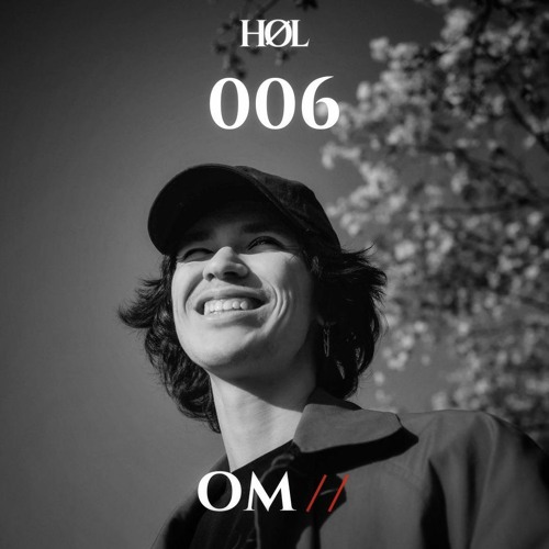 HØL: OM // 006