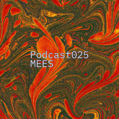 MEES - Jack Had A Groove Podcast 025