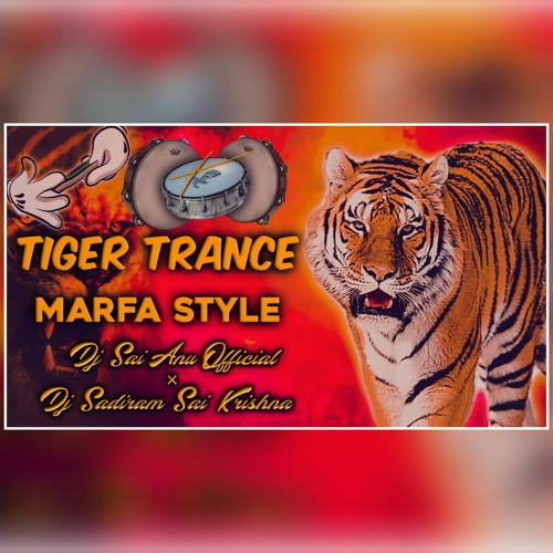 tiger trance marfa dj remix