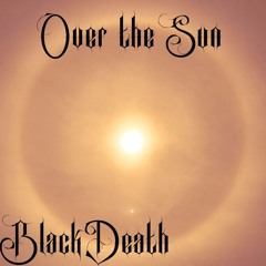 Over the Sun