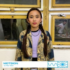 Motsion 10/23 w/ Mor Wen