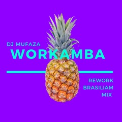WORKAMBA- (DJ MUFAZA Trumpet Reworked) G. Abargil  Brasiliam Mix 2020) FREE
