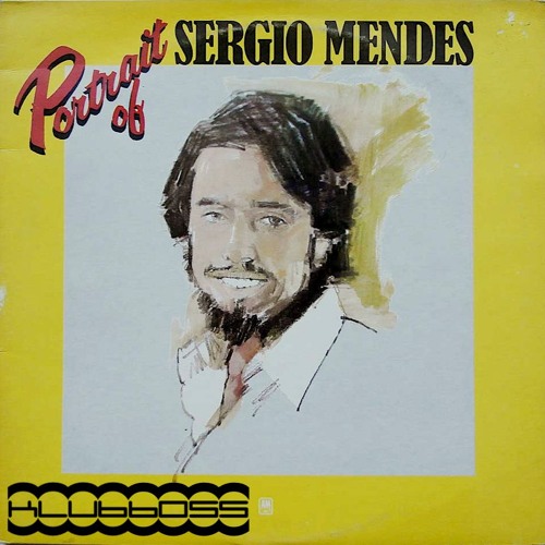 Boss Of Nova - Valeu Sergio Mendes (RIP)