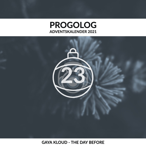 Gaya Kloud - The Day Before [progoak21]