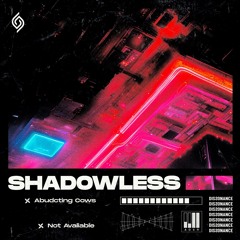 Shadowless - Abducting Cows