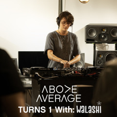 ABOVE AVERAGE 013 - Turns 01 with Walashi