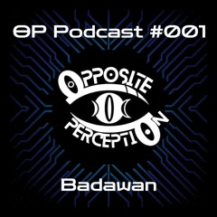 OP PODCAST #001 - Badawan